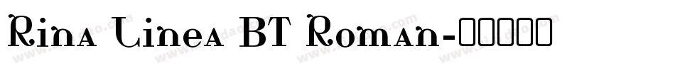 Rina Linea BT Roman字体转换